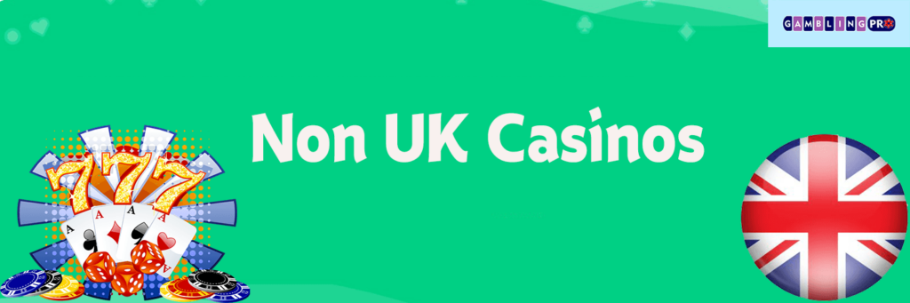 Exploring Non-UK Online Casinos Opportunities and Choices