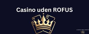 Casino Uden Om Rufus En Guide til Spillere Casino Uden Om Rufus En Guide til Spillere