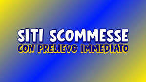 I Migliori Siti Scommesse con Prelievo Istantaneo Guida Completa