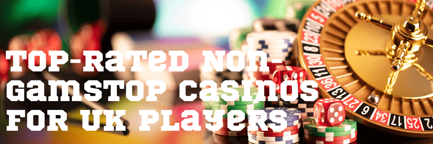 Non-Gamstop UK Casinos Exploring the Alternatives for Players