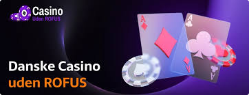 Casino Uden Rufus En Guide til Danske Spillere