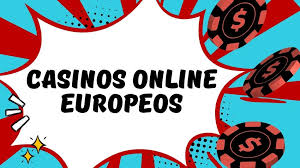 Los Mejores Casinos Online Europeos Diversión y Seguridad al Alcance de un Clic 618864284