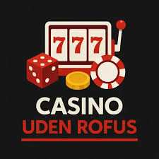 EU Casino Uden ROFUS En Guide til Spilfrihed