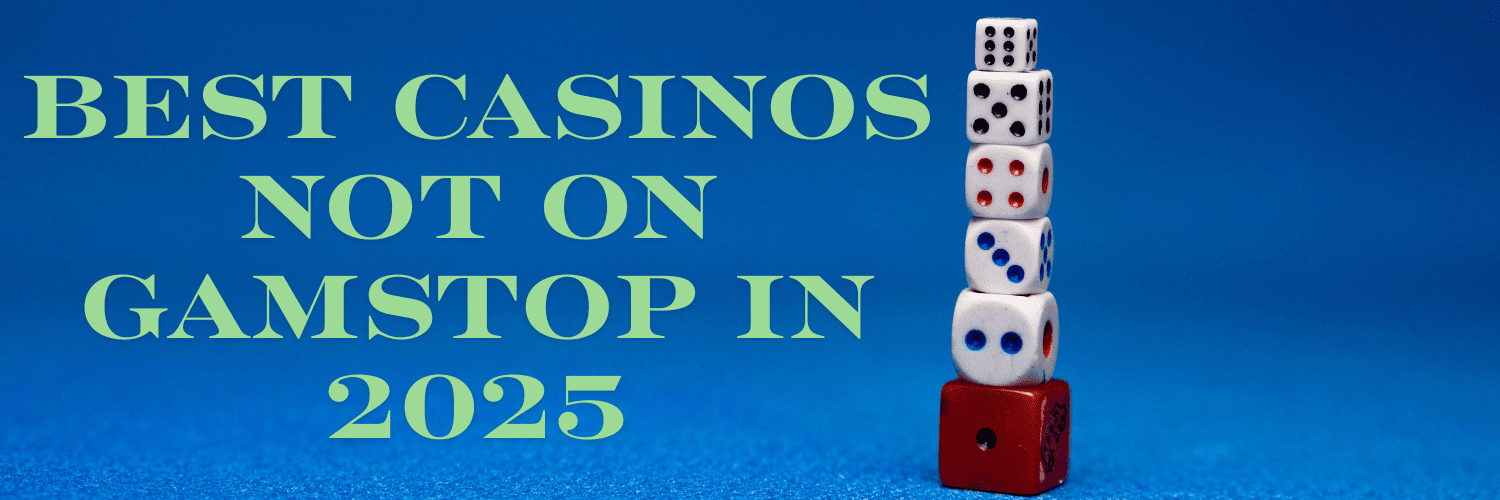 Discover the Best Casinos Not Registered on Gamstop 1705362723